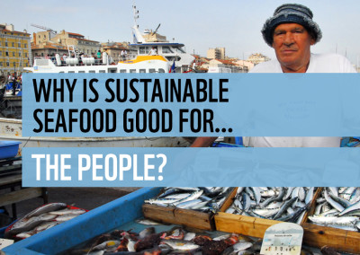 FAKE: Why is sustainable seafood good for… people?